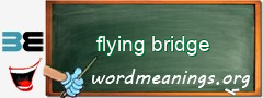 WordMeaning blackboard for flying bridge